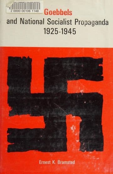 Goebbels and National Socialist Propaganda, 1925-1945