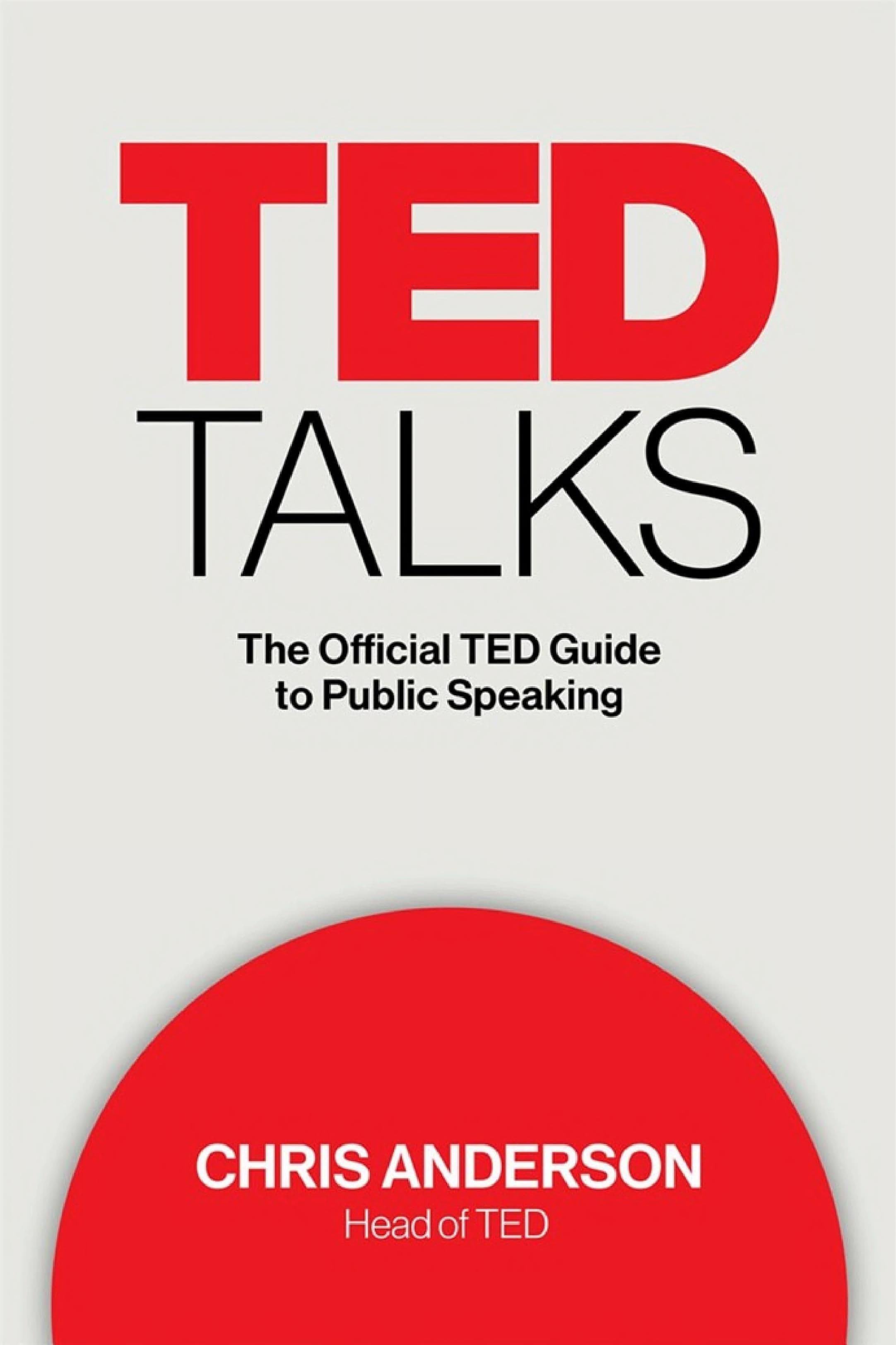 TED Talks - Official guide to public speaking